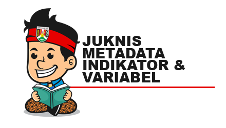 Juknis Metadata Indikator & Variabel